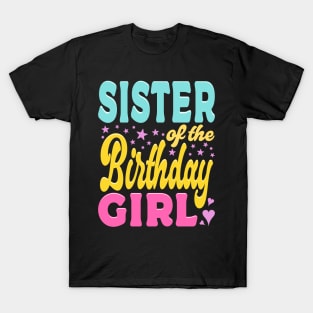 Sister Of The Birthday Girl Typography T-Shirt